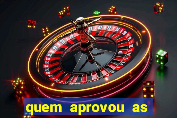 quem aprovou as bets no brasil